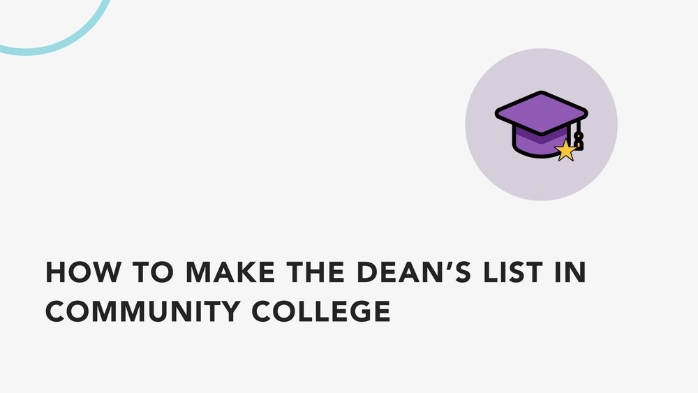 How to Make the Dean’s List in Community College Unmudl